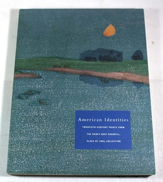 Item #9342 American Identities: Twentieth-Century Prints from the Nancy Gray Sherrill, Class of...