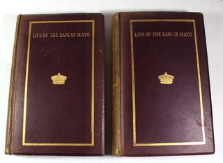 A Life of The Earl of Mayo: Fourth Viceroy of India