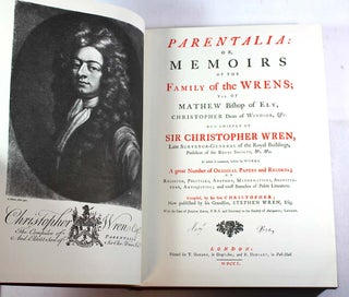 Item #9430 Parentalia: Or, Memoirs of the Family of the Wrens. Christopher Wren