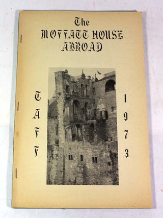 Item #9595 The Moffatt House Abroad: The 1973 Trans-Atlantic. Len Moffatt, June Moffat, Mervyn...