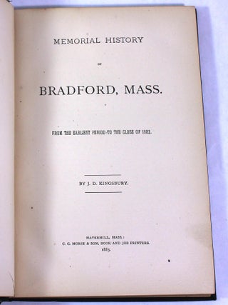 Memorial History of Bradford, Mass.: From the Earliest Period to the Close of 1882