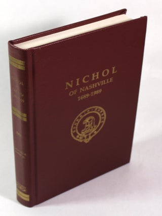 Nichol of Nashville, an Ulster Scot Family, circa 1689-1989