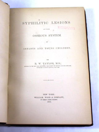 Syphilitic Lesions of the Osseous System in Infants and Young Children