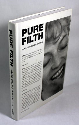 Item #9716 Pure Filth. Jamie Gillis, Peter Sotos
