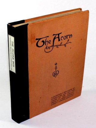 THE ACORN: AN ILLUSTRATED QUARTERLY MAGAZINE DEVOTED TO LITERATURE AND ART. Vol. I, No. 1