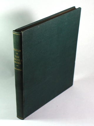 Researches upon the Venom of the Rattlesnake: With an Investigation of the Anatomy and Physiology of the Organs Concerned