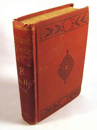 Item #C0907002 Audubon's Adventures or Life in the Woods. D D. B. K. Peirce
