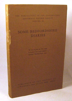 Item #FH042914001 Some Bedfordshire Diaries (The Publications of the Bedfordshire Historical...