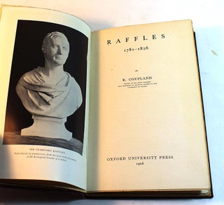 Item #FH060415003 Raffles, 1781-1826. Reginald Coupland