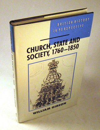 Item #FH081313033 Church, State, and Society: 1760-1850 (British History in Perspective). William...