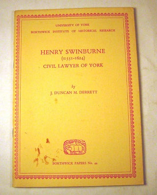 Item #FH112213025 Henry Swinburne (?1551-1624): Civil lawyer of York (Borthwick papers). J....