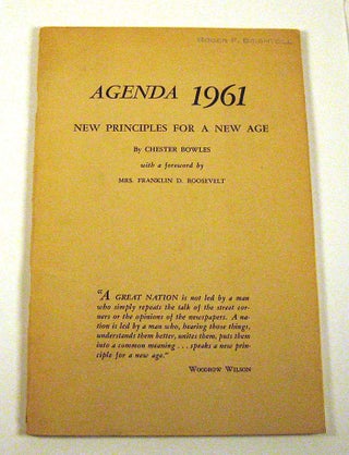 Item #PS070615034 Agenda 1961 - New Principles for a New Age. Chester Bowles, Mrs. Franklin D....